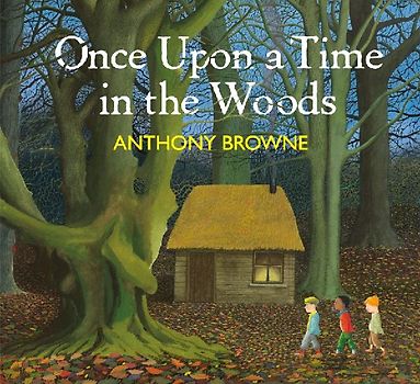 Once Upon a Time in the Woods