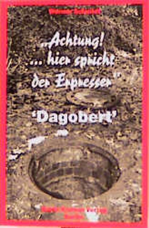 Achtung! ... hier spricht der Erpresser Dagobert