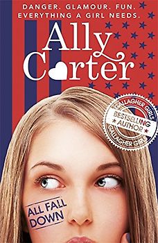 All Fall Down (Embassy Row 1) - Carter, Ally