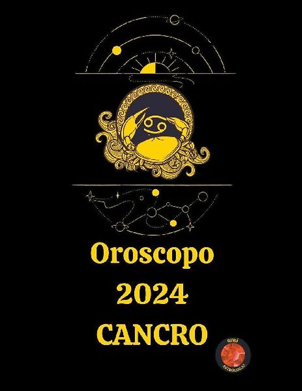 Oroscopo  2024 Cancro