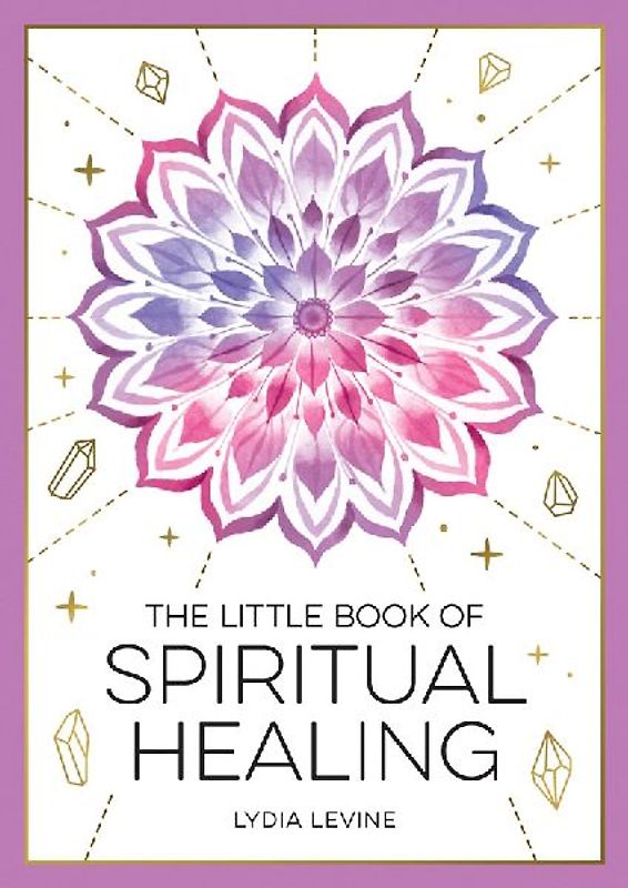 The Little Book of Spiritual Healing
