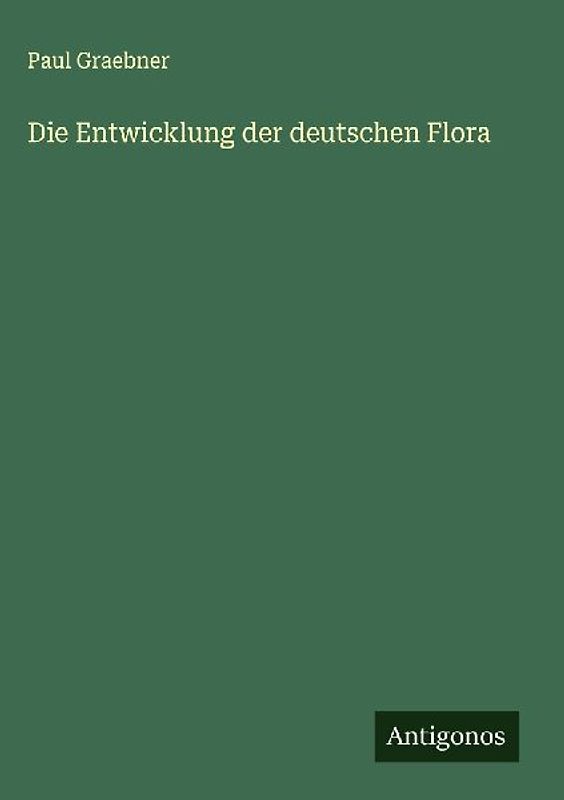 Die Entwicklung der deutschen Flora