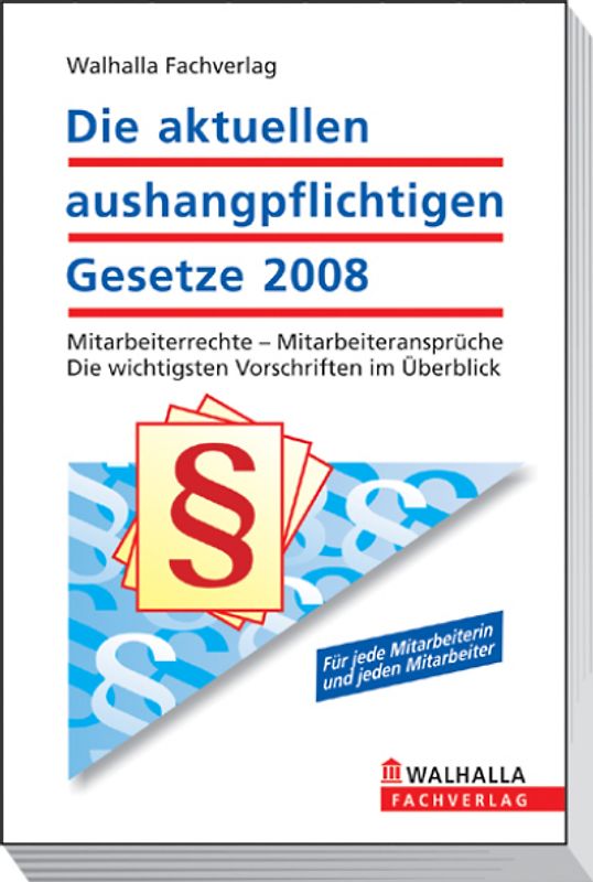 Die aktuellen aushangpflichtigen Gesetze 2008