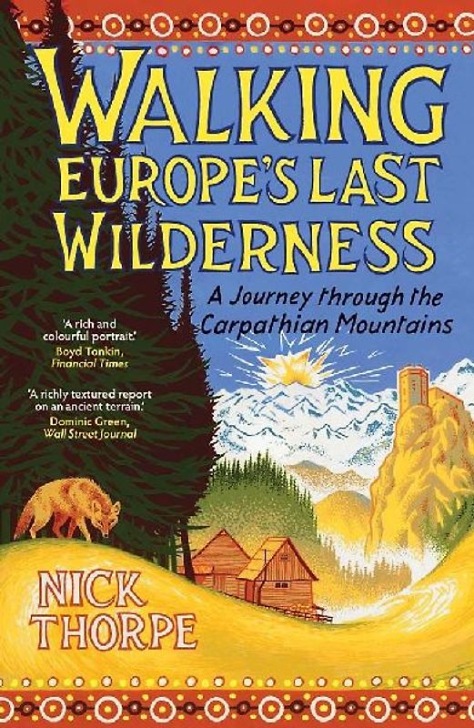 Walking Europe's Last Wilderness