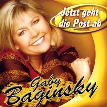 Gaby Baginsky - Jetzt Geht die Post Ab