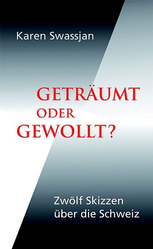 Geträumt oder gewollt?