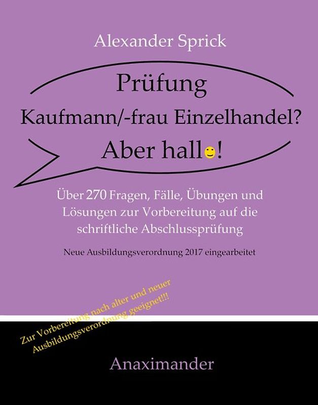 Prüfung Kaufmann/-frau Einzelhandel? Aber hallo!