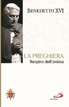 La preghiera. Respiro dell'anima