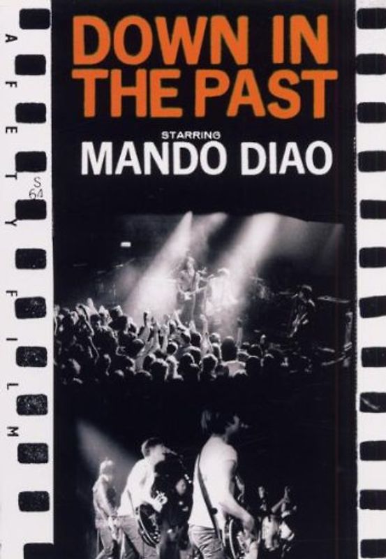 Mando Diao - Down in the Past