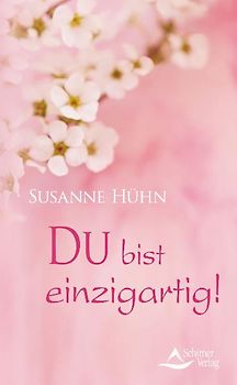 DU bist einzigartig