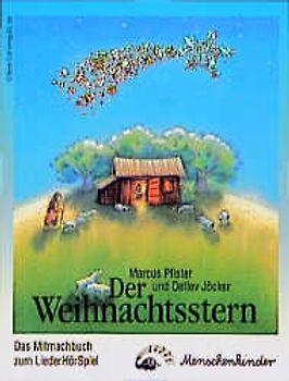 Der Weihnachtsstern - ein Liederhörspiel. Das Mitmachbuch