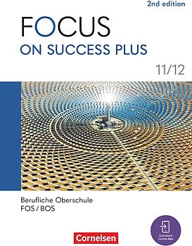 Focus on Success PLUS - Berufliche Oberschule: FOS/BOS 2024 - B1/B2: 11./12. Jahrgangsstufe