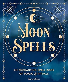 Moon Spells: An Enchanting Spell Book of Magic & Rituals (2) (Pocket Spell Books, Band 2)
