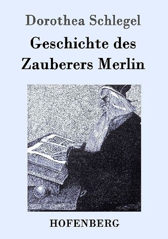 Geschichte des Zauberers Merlin