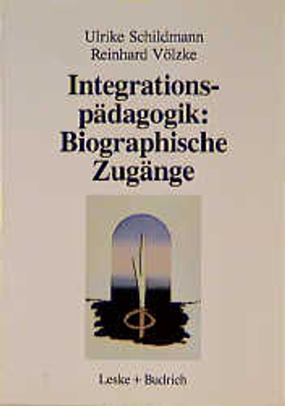 Integrationspädagogik: Biographische Zugänge