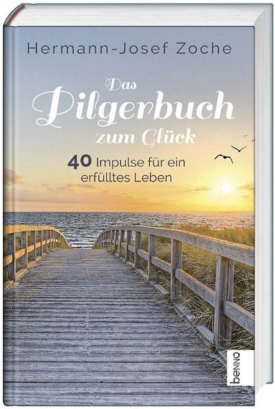 Das Pilgerbuch zum Glück