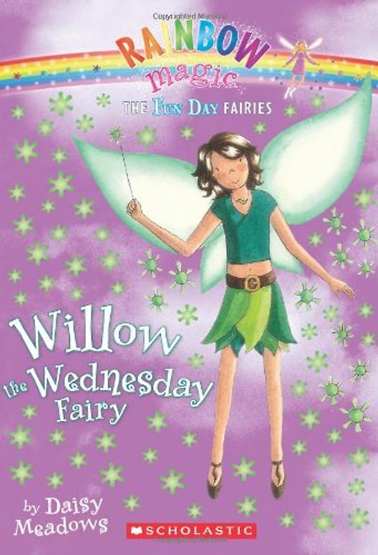Willow the Wednesday Fairy (Rainbow Magic: Fun Day Fairies)