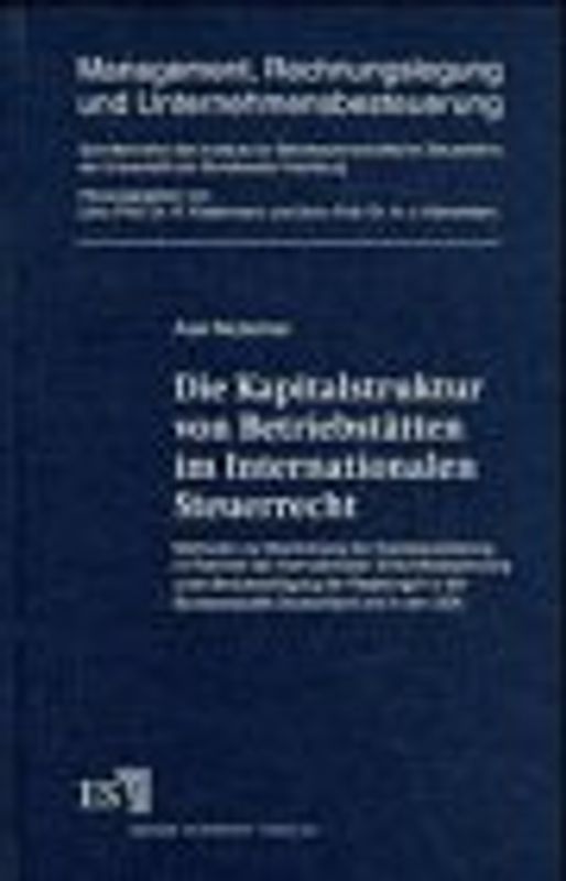 Die Kapitalstruktur von Betriebstätten im Internationalen Steuerrecht