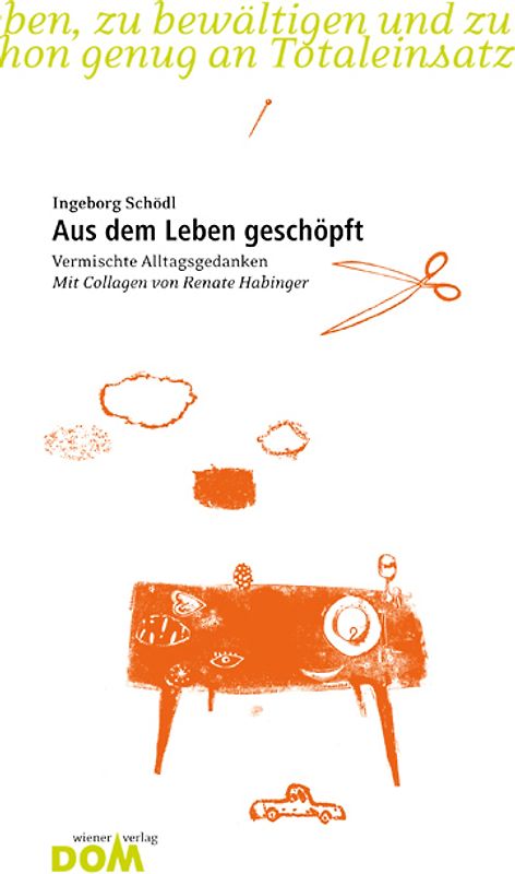 Aus dem Leben geschöpft