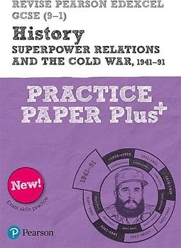 Revise Pearson Edexcel GCSE (9-1) History Superpower relations and the Cold War, 1941-91 Practice Paper Plus: for home learning, 2022 and 2023 assessments and exams (Revise Edexcel GCSE History 16)