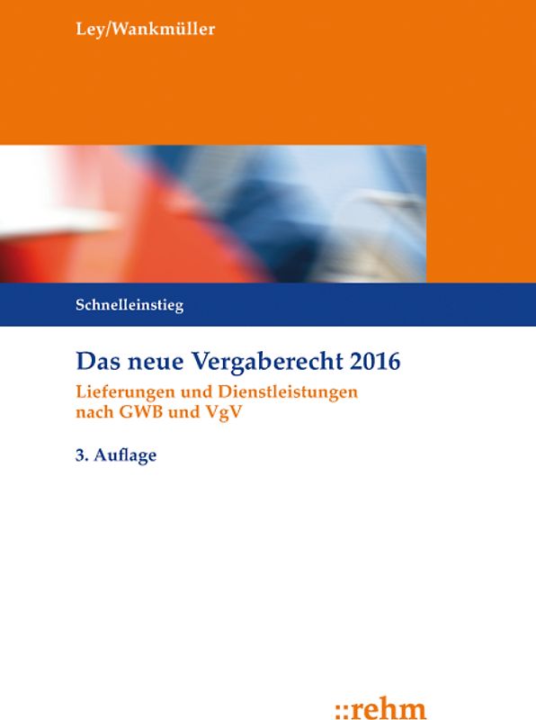 Das neue Vergaberecht 2016 - Schnelleinstieg