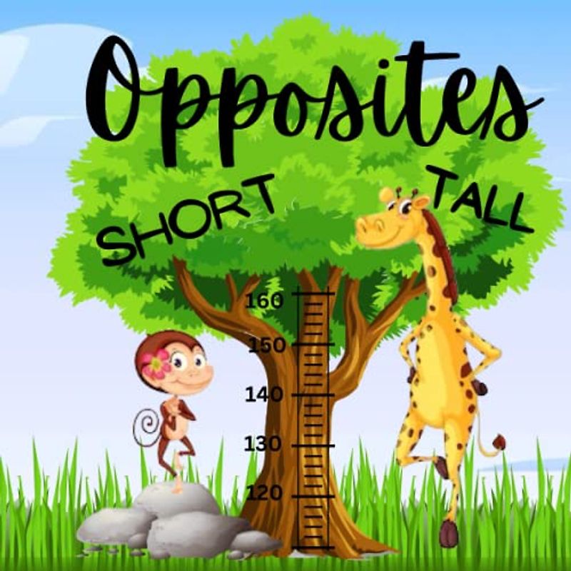 Opposites: A Fun Learning Adventure for Kids!