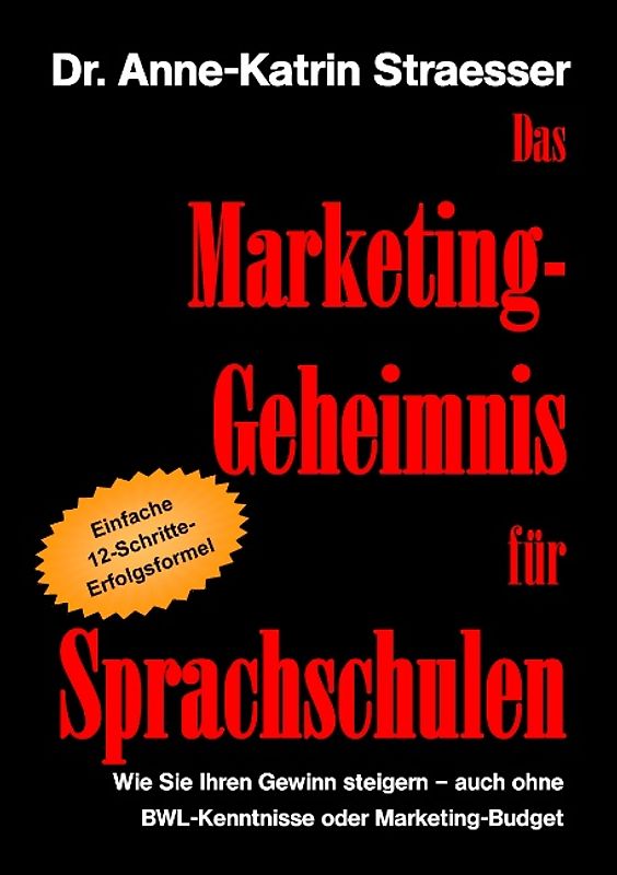 Das Marketing-Geheimnis für Sprachschulen
