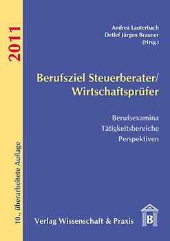 Berufsziel Steuerberater/ Wirtschaftsprüfer 2011