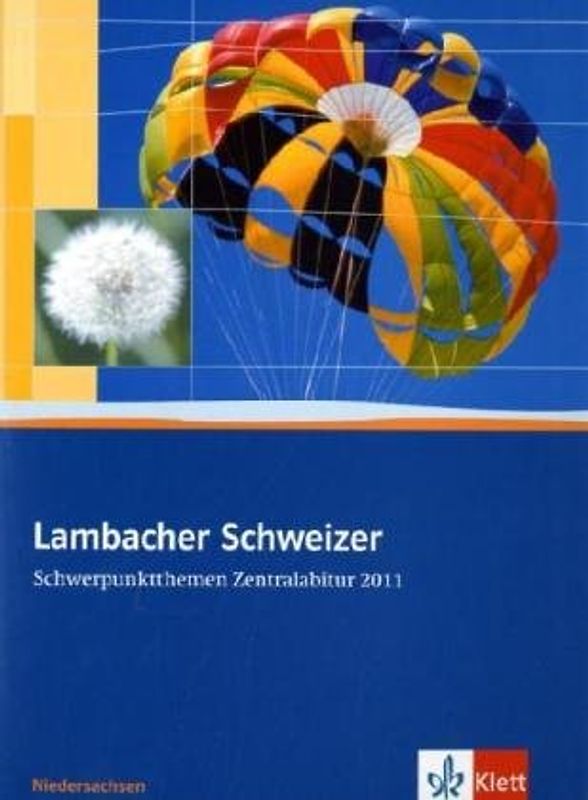 Lambacher Schweizer - Ausgabe für Niedersachsen / Schwerpunktthemen Zentralabitur 2011