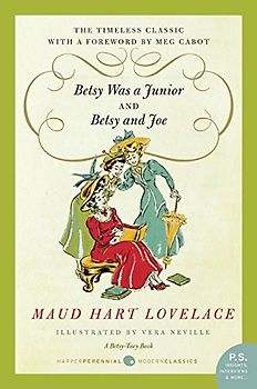 Betsy Was a Junior/Betsy and Joe (Betsy & Tacy, 2)