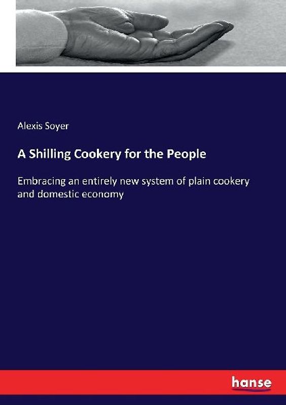 A Shilling Cookery for the People