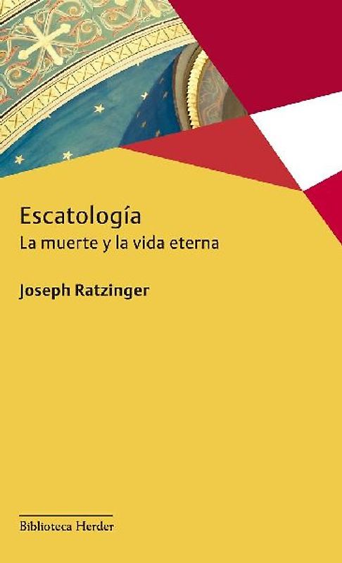Escatologia. La Muerte Y La Vida Eterna