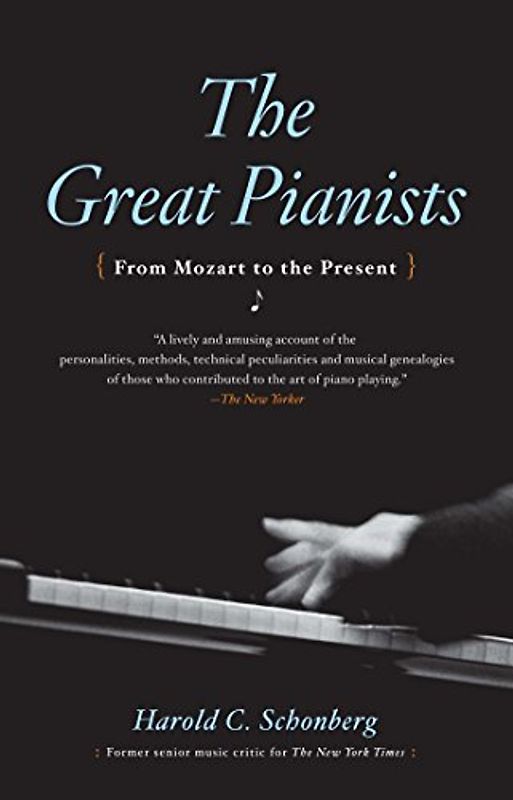 Great Pianists - Schonberg, Harold C.