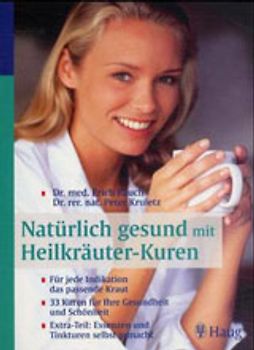 Natürlich gesund mit Heilkräuter-Kuren