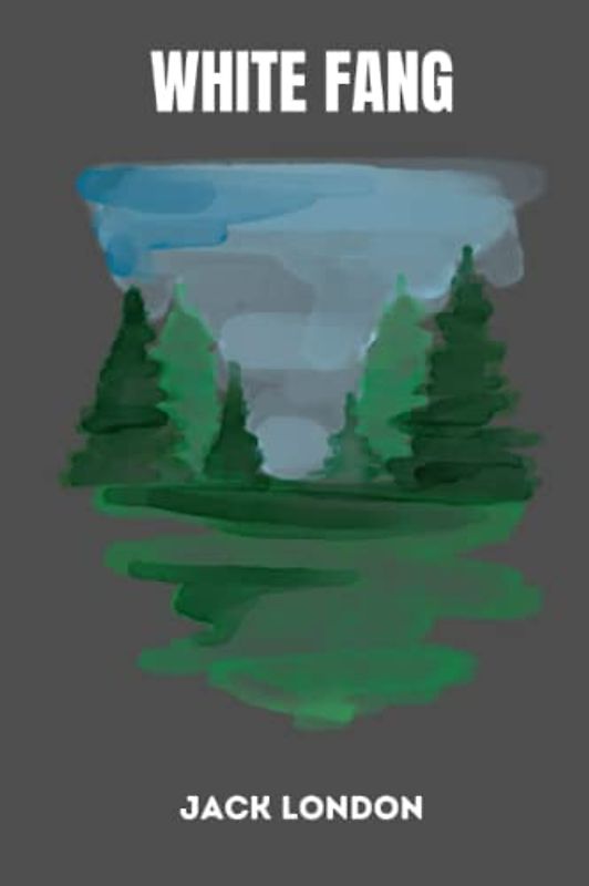 White Fang by jack london