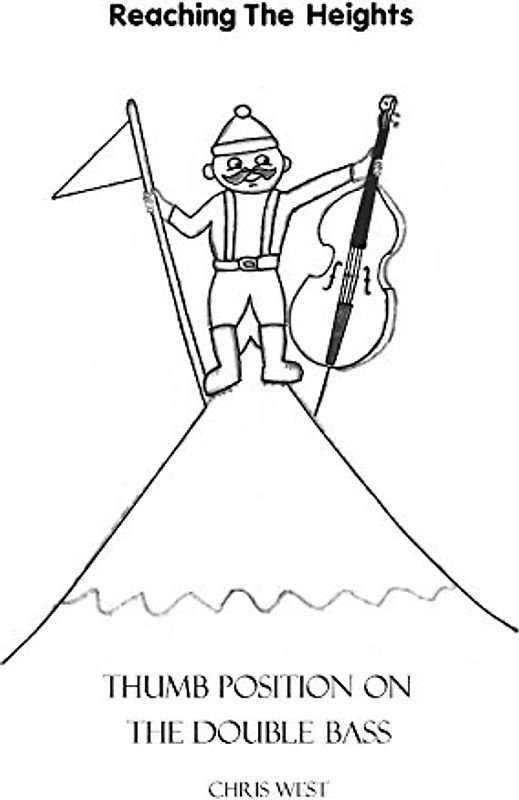 Reaching The Heights - Thumb Position on the Double Bass