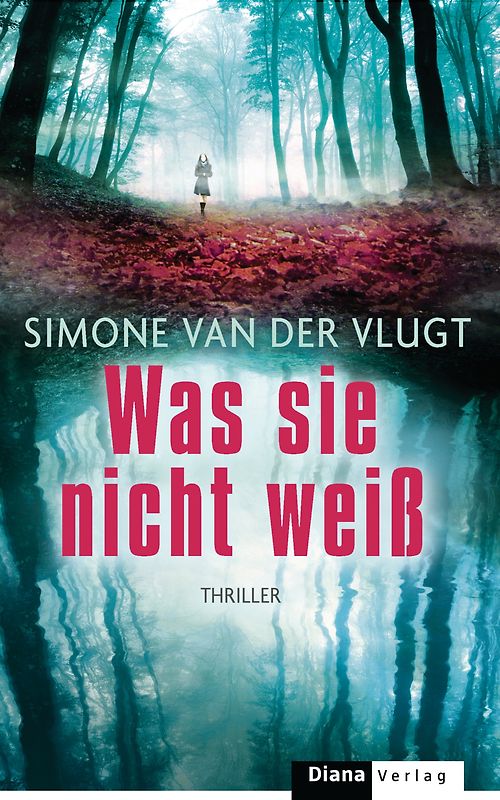 Was sie nicht weiß. Thriller