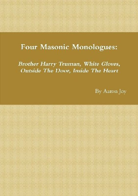 Four Masonic Monologues