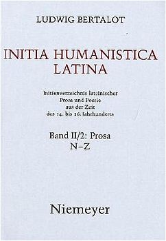 Ludwig Bertalot: Initia Humanistica Latina. Prosa / N - Z