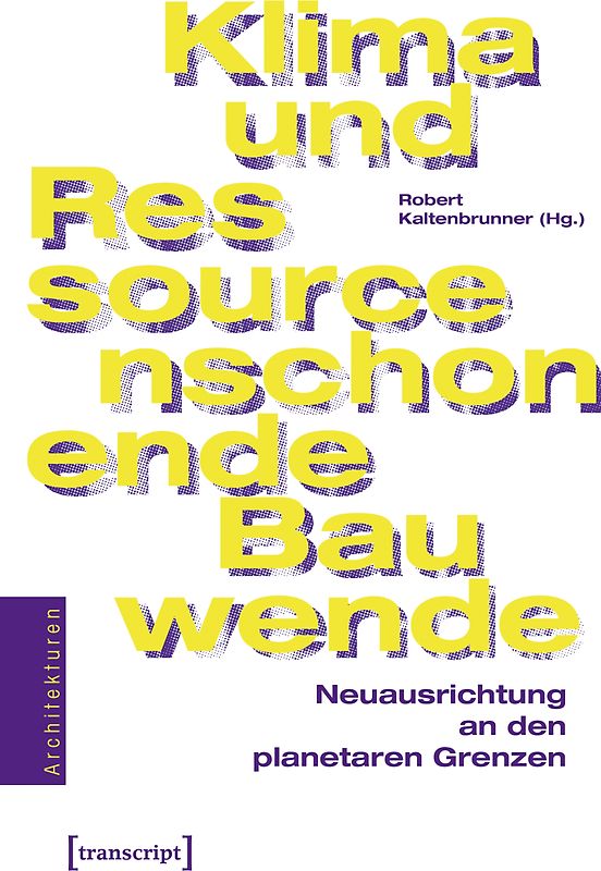 Klima- und ressourcenschonende Bauwende