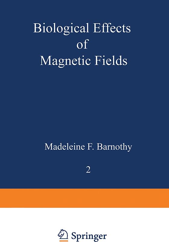 Biological Effects of Magnetic Fields