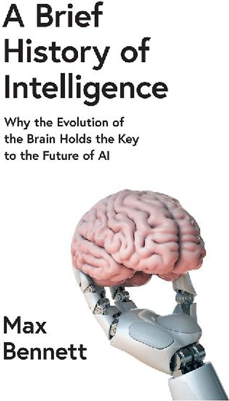 A Brief History of Intelligence