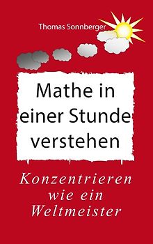 Mathe in einer Stunde verstehen