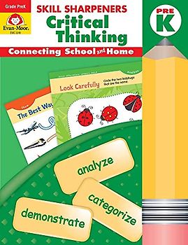 Skill Sharpeners Critical Thinking, Grade Prek: Connecting School and Home