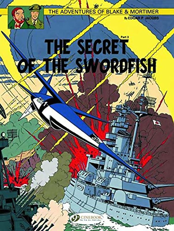 The Secret of the Swordfish Part 3 (The Adventures of Blake & Mortimer, Band 17)