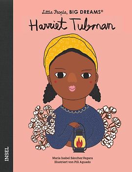 Harriet Tubman – Little People, BIG DREAMS (Deutsche Ausgabe)
