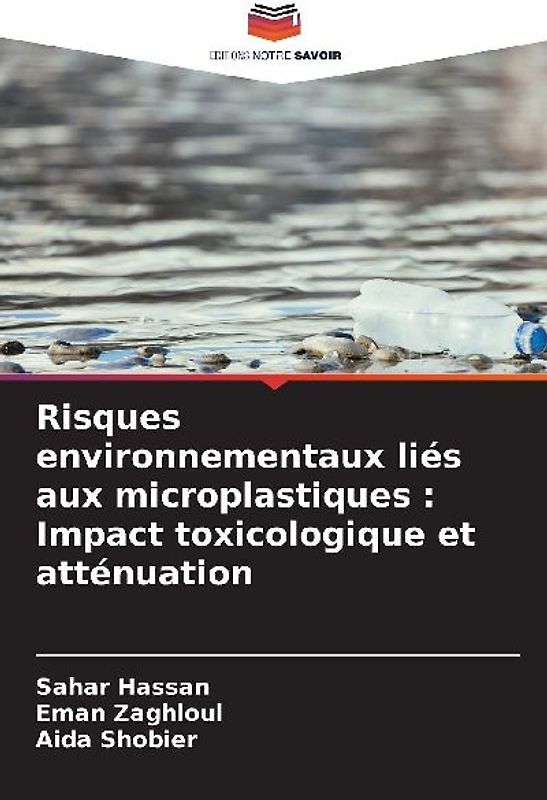 Risques environnementaux liés aux microplastiques : Impact toxicologique et atténuation