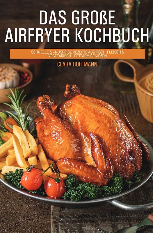 Das große Airfryer Kochbuch