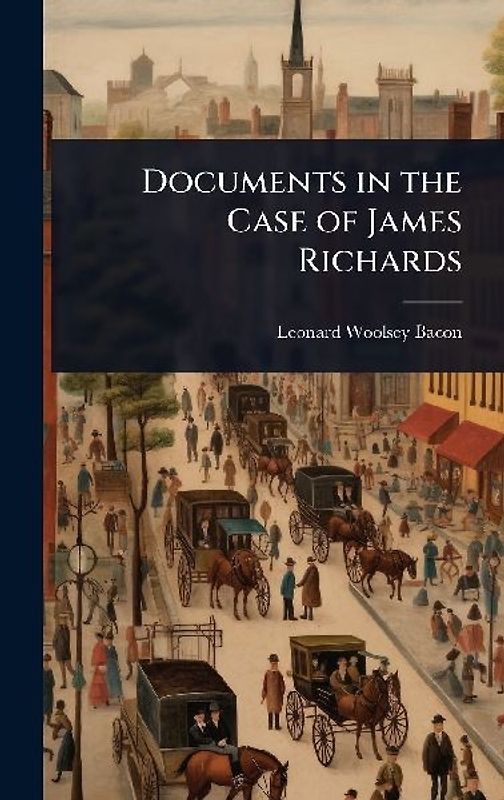 Documents in the Case of James Richards
