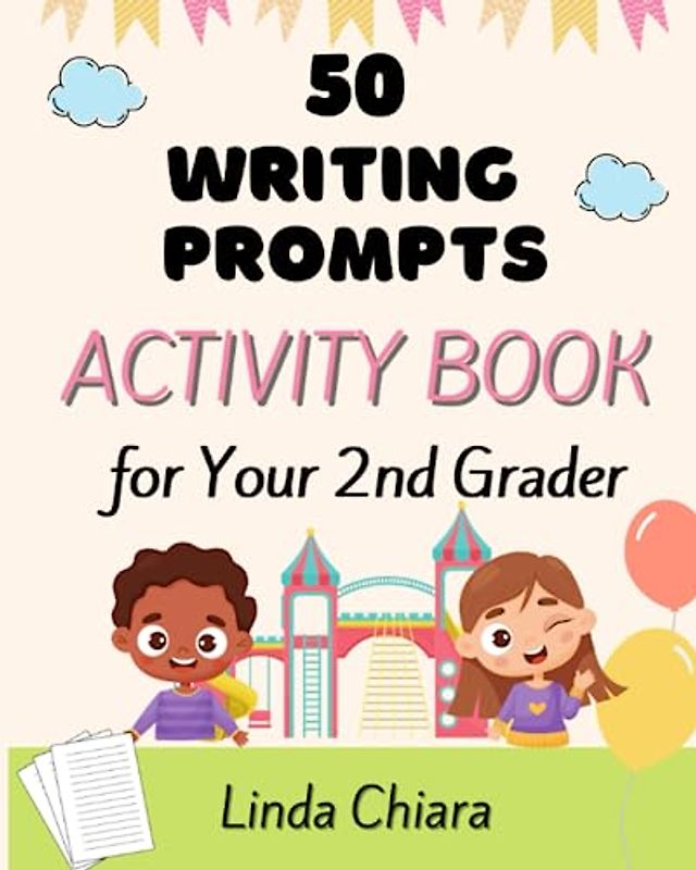 50 Writing Prompts Activity Book for Your 2nd Grader